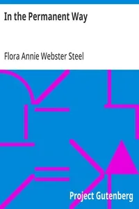 In the Permanent Way — Flora Annie Webster Steel cover