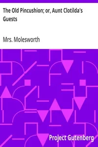 The Old Pincushion; or, Aunt Clotilda's Guests — Mrs. Molesworth cover
