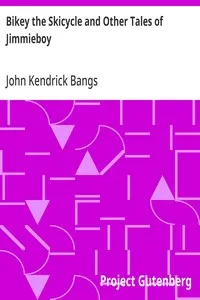 Bikey the Skicycle and Other Tales of Jimmieboy — John Kendrick Bangs cover