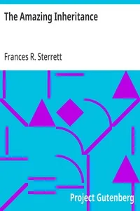 The Amazing Inheritance — Frances R. (Frances Roberta) Sterrett cover