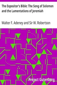The Expositor's Bible: The Song of Solomon and the Lamentations of Jeremiah — Walter F. (Walter Frederic) Adeney cover