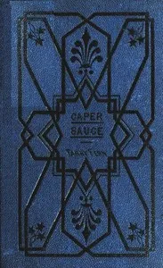 Caper-Sauce: A Volume of Chit-Chat about Men, Women, and Things. cover