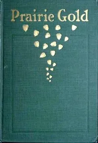 Prairie Gold — Iowa Press and Authors' Club cover