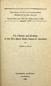 Life History and Ecology of the Five-Lined Skink, Eumeces fasciatus — Henry S. (Henry Sheldon) Fitch cover