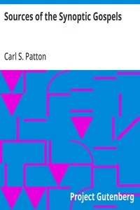 Sources of the Synoptic Gospels — Carl S. (Carl Safford) Patton cover