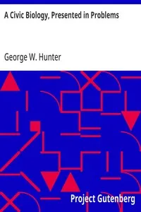 A Civic Biology, Presented in Problems — George W. (George William) Hunter cover
