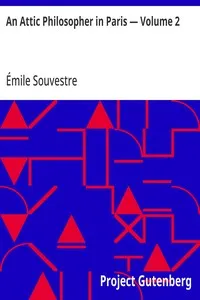 An Attic Philosopher in Paris — Volume 2 — Émile Souvestre cover