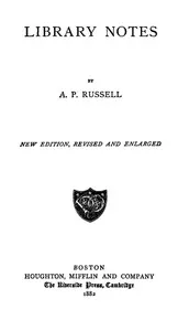 Library Notes — A. P. (Addison Peale) Russell cover