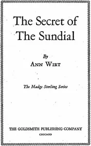 The Secret of the Sundial: Madge Sterling Series, #3 — Mildred A. (Mildred Augustine) Wirt cover