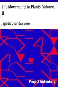 Life Movements in Plants, Volume II — Jagadis Chandra Bose cover