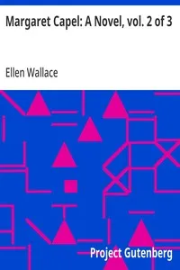 Margaret Capel: A Novel, vol. 2 of 3 — Ellen Wallace cover