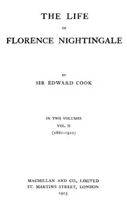 The Life of Florence Nightingale, vol. 2 of 2 — Edward Tyas, Sir Cook cover