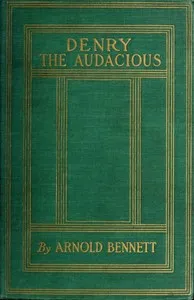 Denry the Audacious — Arnold Bennett cover