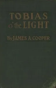 Tobias o' the Light: A Story of Cape Cod cover