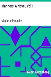 Manners: A Novel, Vol 1 — Madame Panache cover