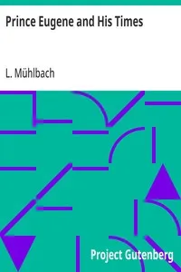 Prince Eugene and His Times — L. (Luise) Mühlbach cover