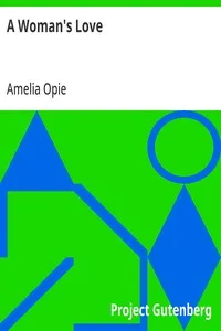 A Woman's Love — Amelia Opie cover
