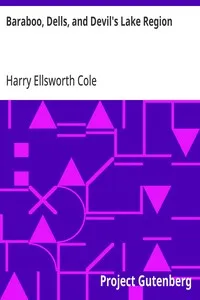 Baraboo, Dells, and Devil's Lake Region — Harry Ellsworth Cole cover