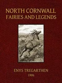 North Cornwall Fairies and Legends — Enys Tregarthen cover