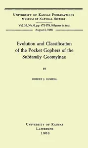 Evolution and Classification of the Pocket Gophers of the Subfamily Geomyinae — Robert J. Russell cover