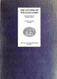The Letters of William James, Vol. 1 — William James cover