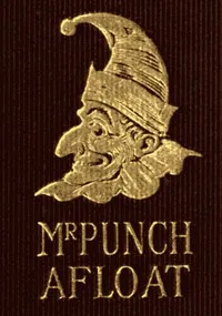 Mr. Punch Afloat: The Humours of Boating and Sailing cover