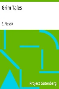 Grim Tales — E. (Edith) Nesbit cover
