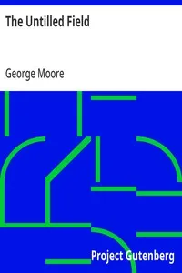 The Untilled Field — George Moore cover