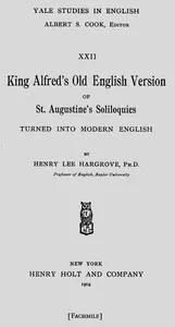 King Alfred's Old English Version of St. Augustine's Soliloquies: Turned into Modern English cover