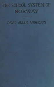 The School System of Norway — David Allen Anderson cover