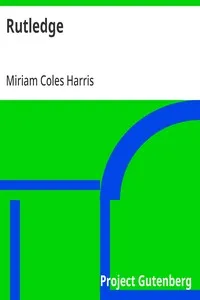 Rutledge — Miriam Coles Harris cover