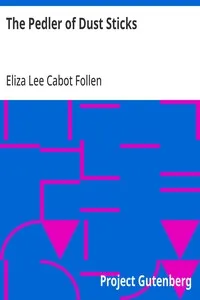 The Pedler of Dust Sticks — Eliza Lee Cabot Follen cover