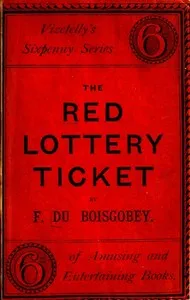 The Red Lottery Ticket — Fortuné Du Boisgobey cover