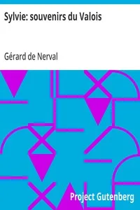 Sylvie: souvenirs du Valois — Gérard de Nerval cover