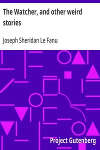 The Watcher, and other weird stories — Joseph Sheridan Le Fanu cover