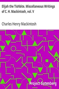 Elijah the Tishbite. Miscellaneous Writings of C. H. Mackintosh, vol. V — Charles Henry Mackintosh cover