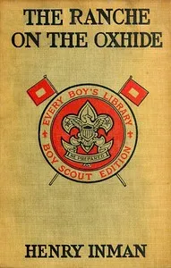 The Ranche on the Oxhide: A Story of Boys' and Girls' Life on the Frontier — Henry Inman cover