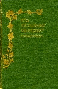 Into the Highways and Hedges — F. F. (Frances Frederica) Montrésor cover