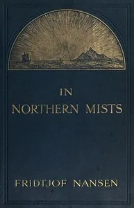 In Northern Mists: Arctic Exploration in Early Times (Volume 1 of 2) — Fridtjof Nansen cover