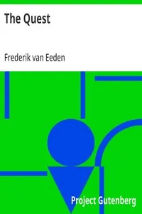The Quest: The authorized translation from the Dutch of De kleine Johannes — Frederik van Eeden cover