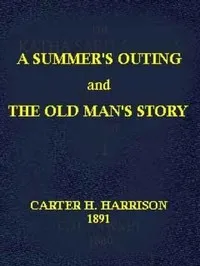 A Summer's Outing, and The Old Man's Story cover