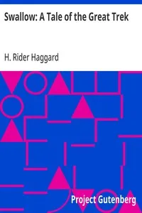 Swallow: A Tale of the Great Trek — H. Rider (Henry Rider) Haggard cover