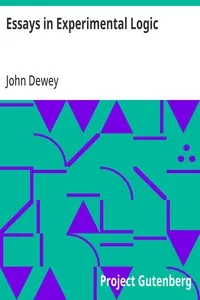 Essays in Experimental Logic — John Dewey cover