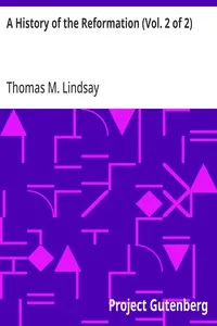 A History of the Reformation (Vol. 2 of 2) — Thomas M. (Thomas Martin) Lindsay cover