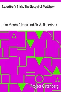 Expositor's Bible: The Gospel of Matthew — John Monro Gibson cover