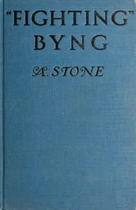 Fighting Byng: A Novel of Mystery, Intrigue and Adventure — A. Stone cover