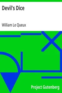 Devil's Dice — William Le Queux cover