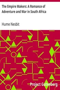 The Empire Makers: A Romance of Adventure and War in South Africa — Hume Nesbit cover