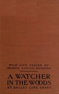 A Watcher in The Woods — Dallas Lore Sharp cover