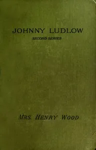 Johnny Ludlow, Second Series — Henry, Mrs. Wood cover